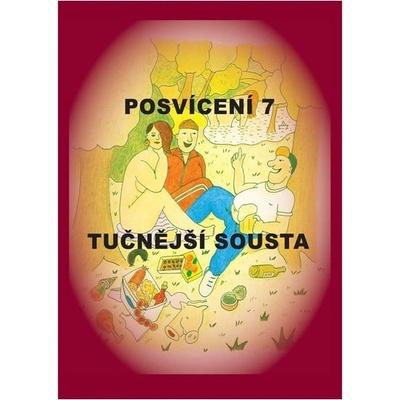 Posvícení 7. Tučnější sousta