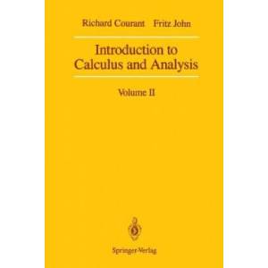 Introduction to Calculus and Analysis, 1 | Richard Courant, Fritz John, Albert A. Blank, Alan Solomon (2013)