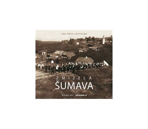 Zmizelá Šumava