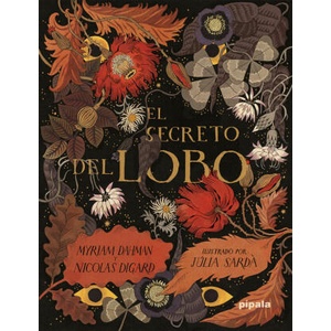 EL SECRETO DEL LOBO | DAHMAN, MYRIAM, DIGARD, NICOLAS, SARDA, JULIA (ISBN: 9788419208446)