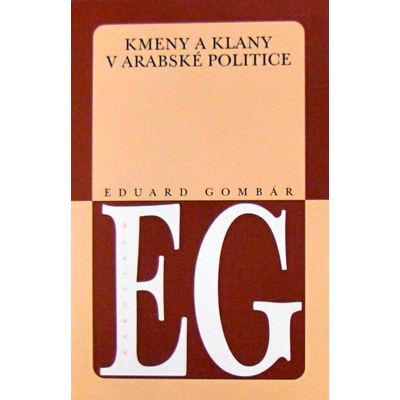Kmeny a klany v arabské politice - Eduard Gombár