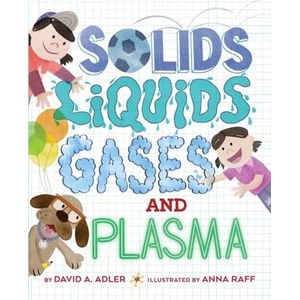 Solids, Liquids, Gases, and Plasma | Anna Raff (ISBN: 9780823448395)