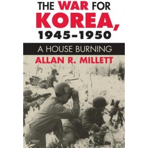 War for Korea, 1945-1950 | Allan R. Millett (ISBN: 9780700621095)