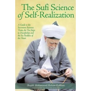 Sufi Science of Self-Realization | Shaykh Muhammad Kabbani (ISBN: 9781938058479)