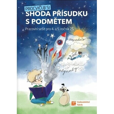 Procvičuji si - shoda přísudku s podmětem - Taktik