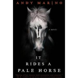 It Rides a Pale Horse | Andy Marino (ISBN: 9780316629522)