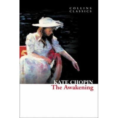 The Awakening Collins Classics - K. Chopin