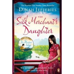 Silk Merchant's Daughter | Dinah Jefferies (ISBN: 9780241248621)