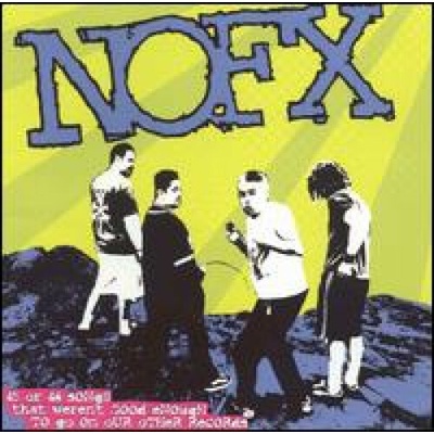 NOFX - 45 Or 46 Songs That Werend't Good Enough To Go... 2 CD