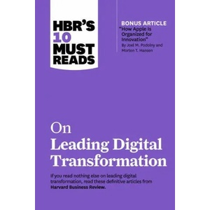 HBR's 10 Must Reads on Leading Digital Transformation | Harvard Business Review, Michael E. Porter, Rita Gunther McGrath (ISBN: 9781647822163)