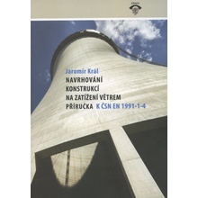 Navrhování konstrukcí na zatížení větrem. Příručka k ČSN EN 1991-1-4