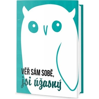 Věř sám sobě, jsi úžasný