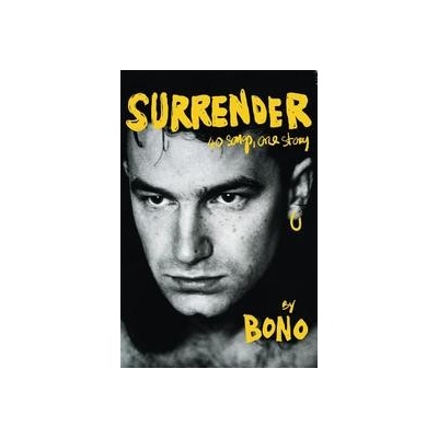 Surrender: 40 Songs, One Story by Bono