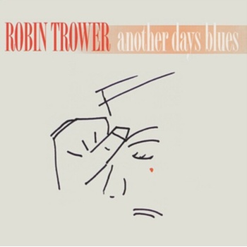 TROWER ROBIN: ANOTHER DAYS BLUES CD