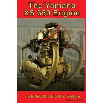 The Yamaha XS650 Engine: Including the Electrical System