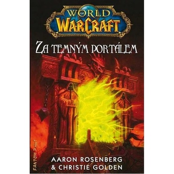 World of Warcraft: Za temným portálem - Christie Golden, Aaron Rosenberg
