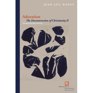 Adoration | Jean-Luc Nancy (ISBN: 9780823242955)