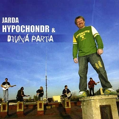 Jarda Hypochondr & Divná parta - Jarda Hypochondr & Divná parta CD
