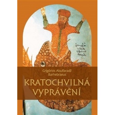 Kratochvilná vyprávění - Grígórios Abulfaradž Barhebraeus