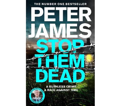 Stop Them Dead - Peter James