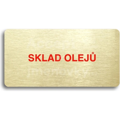 ACCEPT Piktogram SKLAD OLEJŮ - zlatá tabulka - barevný tisk bez rámečku