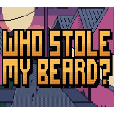 Who Stole My Beard?