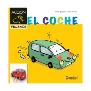 El coche | Montse Ganges, Cristina Losantos (ISBN: 9788498257496)
