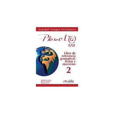 PLANETA 2 LIBRO DE REFERENCIA GRAMATICAL (VERSAO INTERNACIONAL) Edelsa