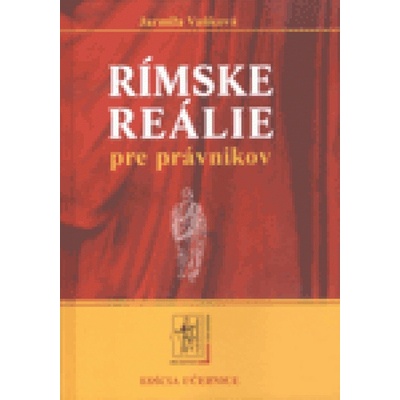 Rímske reálie pre právnikov - Jarmila Vaňková