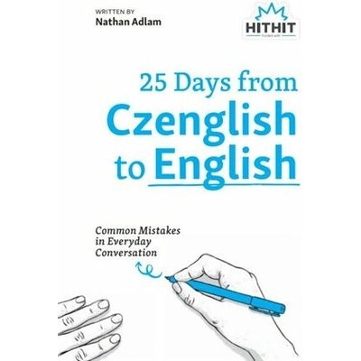 25 Days from Czenglish to English - Common Mistakes in Everyday Conversation - Adlam Nathan