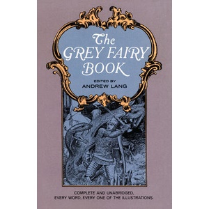 Grey Fairy Book | Andrew Lang (ISBN: 9780486217918)