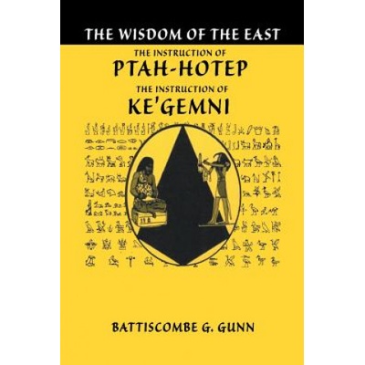 Teachings of Ptahhotep | BATTISCOMBE G. GUNN