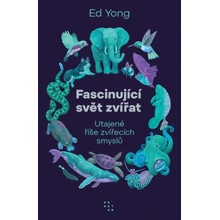 Fascinující svět zvířat - Ed Yong