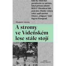 A stromy ve Vídeňském lese stále stojí - Elisabeth Asbrink