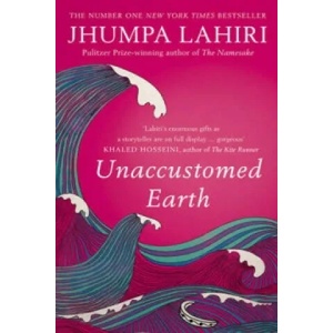 Unaccustomed Earth | Jhumpa Lahiri (ISBN: 9780747596592)