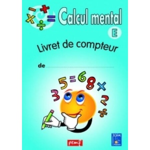CALCUL MENTAL LIVRET COMPTEUR E (BLEU) | ICEM PEDAGOGIE FREINET (2017)