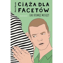 Ciąża dla facetów. Całe dziewięć miesięcy wyd. 2