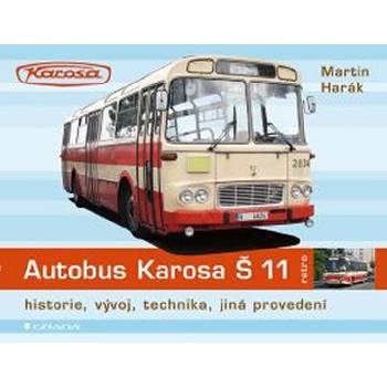 Autobus Karosa Š 11 Martin Harák