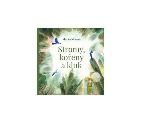 Stromy, kořeny a kluk