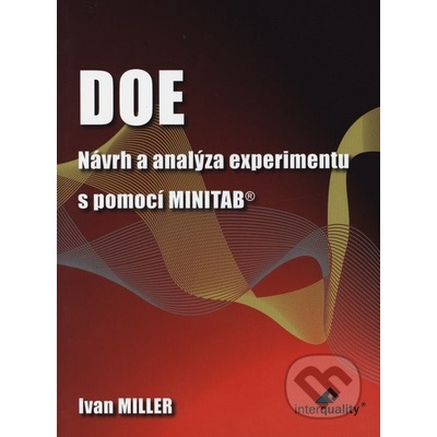 DOE - Návrh a analýza experimentu s pomocí MINITAB - Ivan Miller