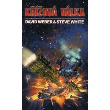 Křížová válka - David Weber, Steve White