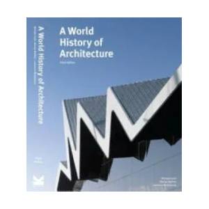 World History of Architecture, Third Edition (2013)