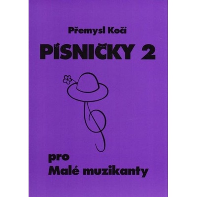 Písničky pro Malé muzikanty 2