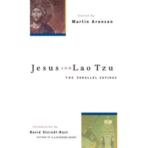 Jesus And Lao Tzu | Brother David Steindl-Rast, Martin Aronson (ISBN: 9781569753194)