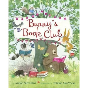 Bunny's Book Club | Annie Silvestro, Tatjana Mai-Wyss (ISBN: 9780553537581)