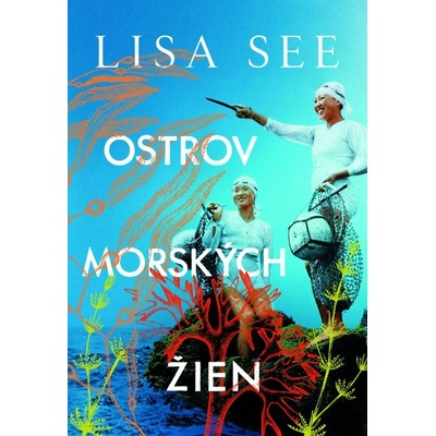 Ostrov morských žien - Lisa See