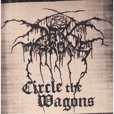 DARKTHRONE: CIRCLE THE WAGONS LP