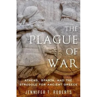 Plague of War | Professor of Classics and History at the City College of New York and the City University of New York Graduate Center Jennifer T Roberts