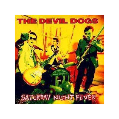 Devil Dogs - Saturday Night Fever LP