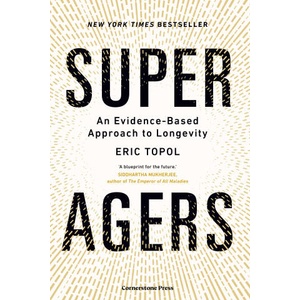 Super Agers | Topol, Eric, M. D (2025)